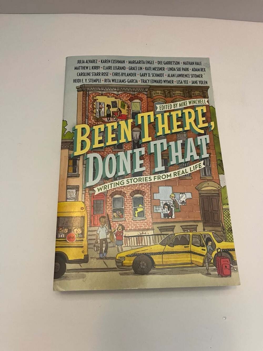 Been There, Done That: Writing Stories from Real Life edited by Mike Winchell